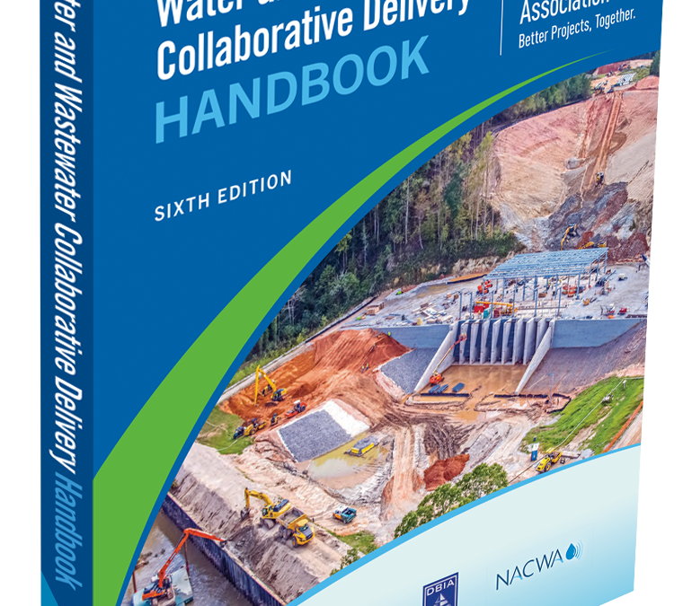 Sixth Edition of Water and Wastewater Collaborative Delivery Handbook Now Available!